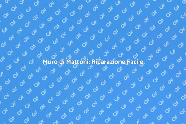 Come Riparare Muri di Mattoni