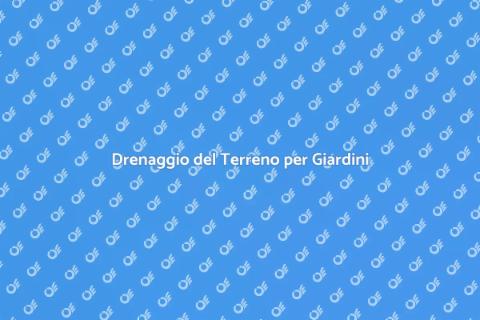 Servizio di Drenaggio del Terreno