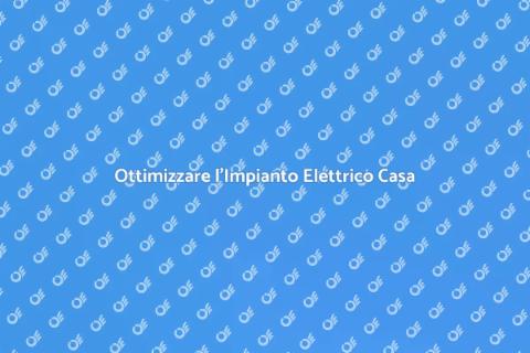 Impianto Elettrico Efficiente in Casa