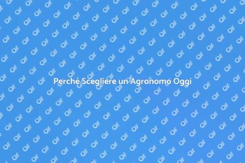 L'Importanza di un Agronomo per Te