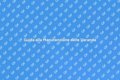 Manutenzione Verande per Balconi