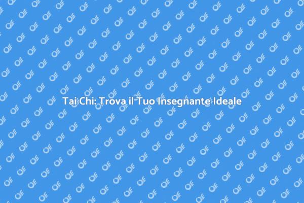 Tai Chi: Un Viaggio di Benessere