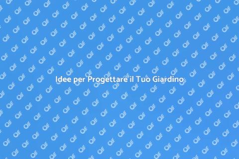 Progettare un Giardino Perfetto