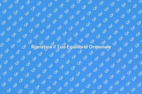Omeopatia per Equilibrio Ormonale