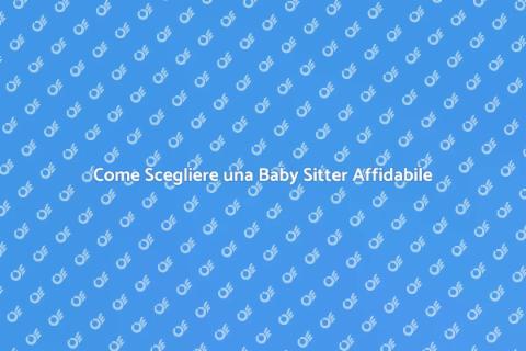 Chiamare una Baby Sitter: Guida Pratica