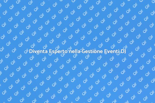 Master del DJ: Gestione Eventi Efficace