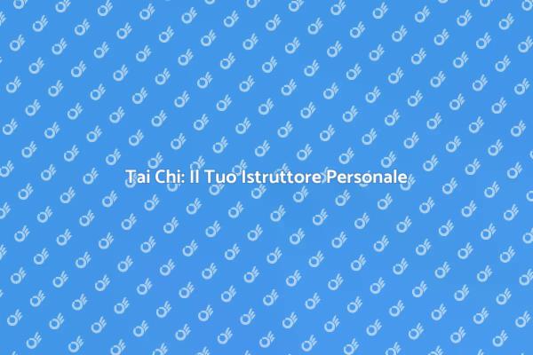 Tai Chi: Una Guida al Benessere