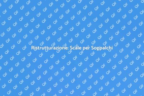 Scale Personalizzate per Soppalchi