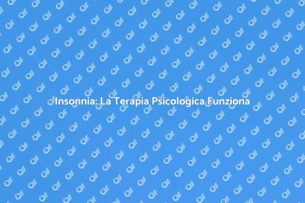 Ritorna a Dormire con la Terapia