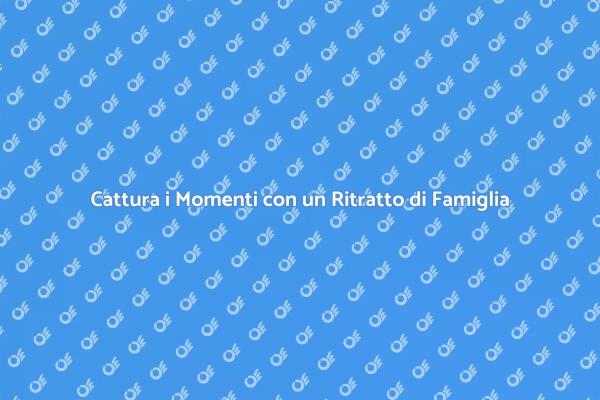 La Magia di un Ritratto di Famiglia