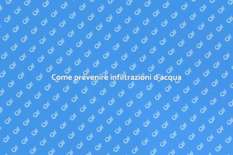 Risolvere infiltrazioni d'acqua