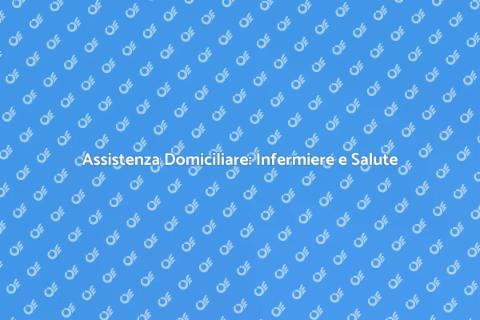 Infermiere Domiciliare per Terapie