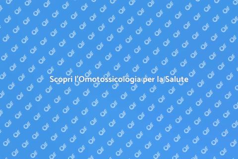 Omotossicologia: Comprendere il Corpo