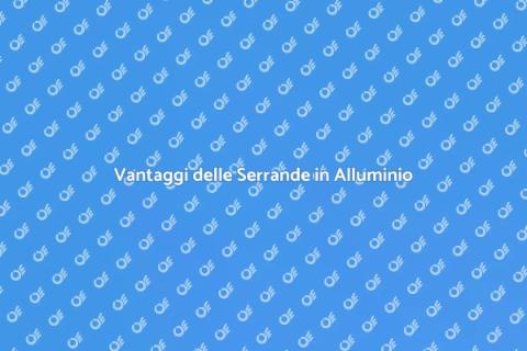 Serrande in Alluminio: Installazione Facile