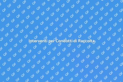 Bonifica Condotti Raccolta Acque