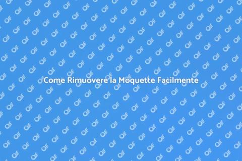 Rimuovere la Moquette: Guida Pratica