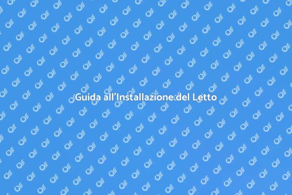 Installazione Letto: Consigli Utili
