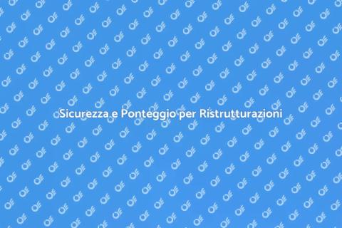 Ponteggio Edile: Sicurezza in Ristrutturazione