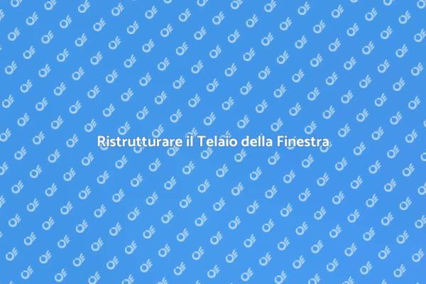 Come Aggiustare il Telaio della Finestra