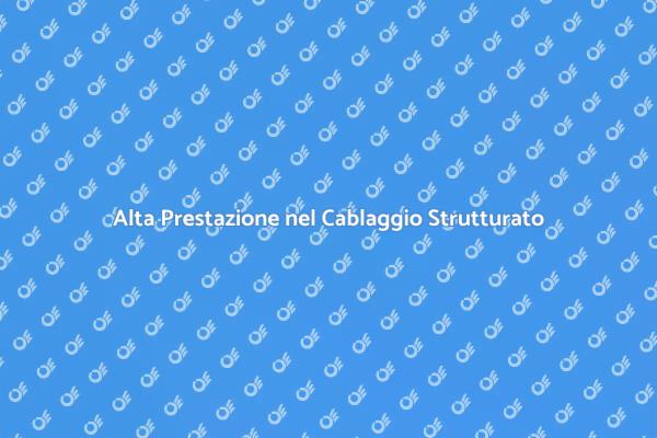 Cablaggio Strutturato per Uffici e Case