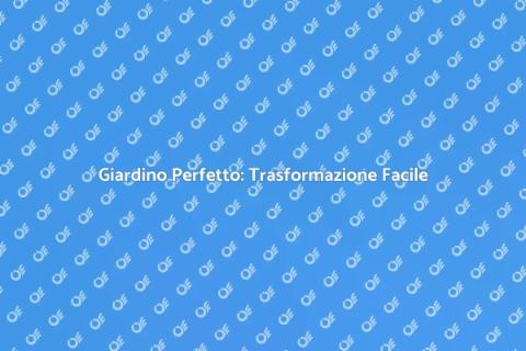 Sistemazione Giardino Professionale