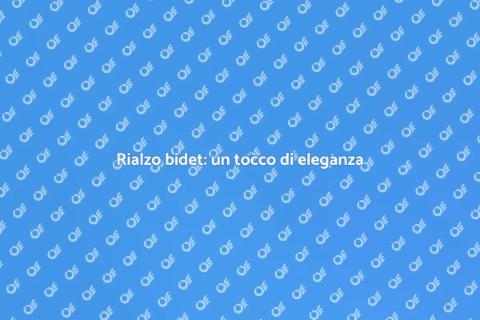 Rialzo per bidet: comfort e igiene