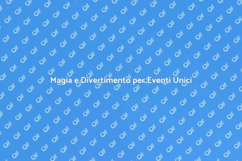 Animazione con Prestigiatore per Eventi