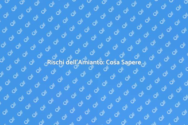 Amianto: Analisi e Sicurezza Domestica