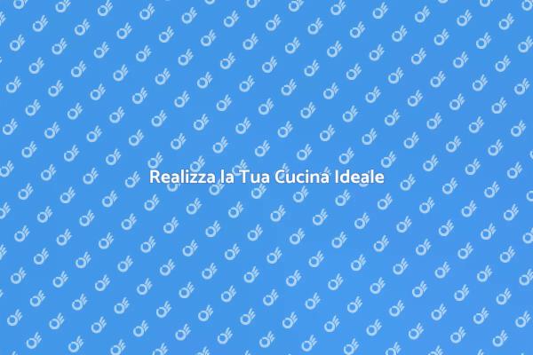 Crea la Cucina Perfetta per Te