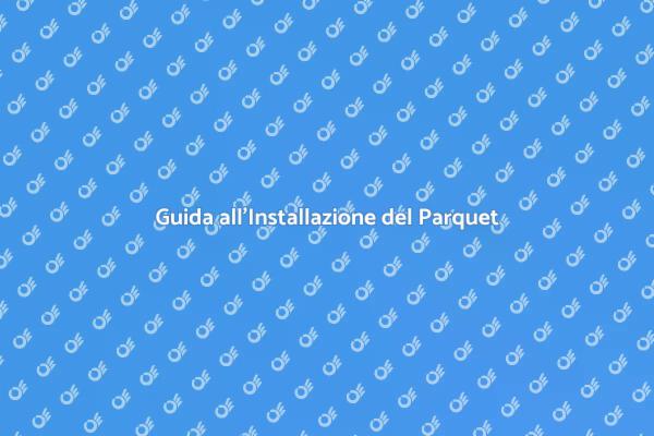 Come Installare un Parquet Massello