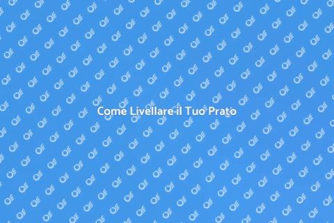 Livellamento Prato: Guida Completa