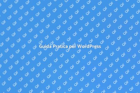 Creare Sito Web Con WordPress