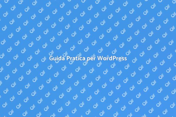 Creare un Sito con WordPress Facile