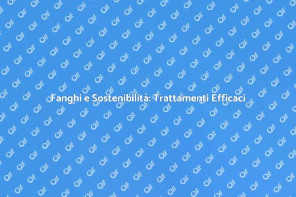 Fanghi e Rinnovamento Ambientale