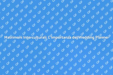Wedding Planner per Matrimoni Interculturali