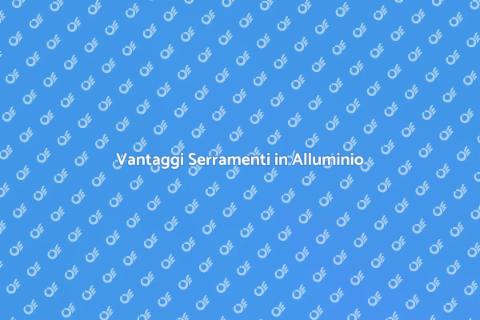 Personalizzazione Serramenti in Alluminio