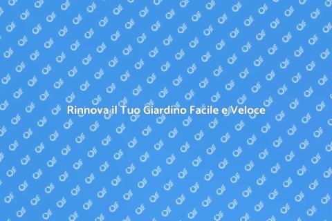 Pulire un Giardino: Guida Pratica