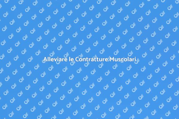 Guida al Trattamento delle Contratture