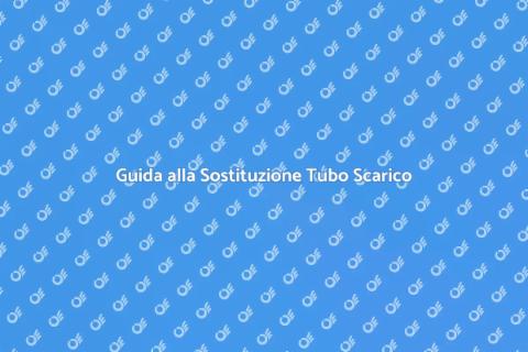 Sostituzione Tubo Scarico Lavandino