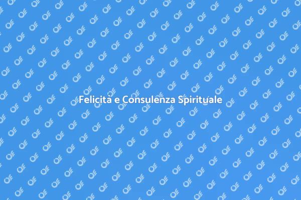 Guida alla Felicità Spirituale