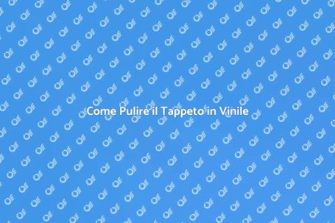 Pulire un Tappeto in Vinile: Guida