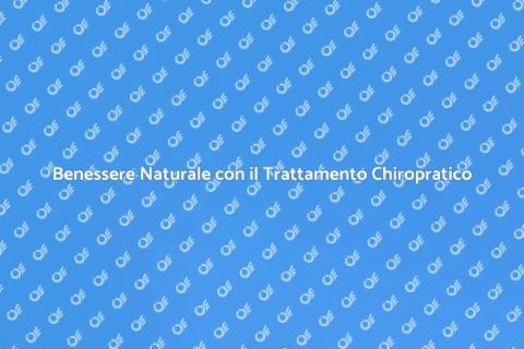 Trattamento Chiropratico per il Benessere