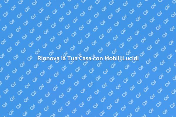 Trasforma la Tua Casa con Laccatura