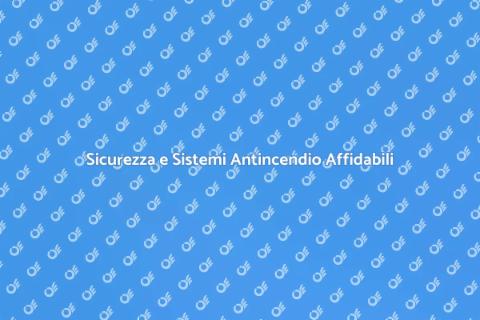 Affidabilità dei Sistemi Antincendio
