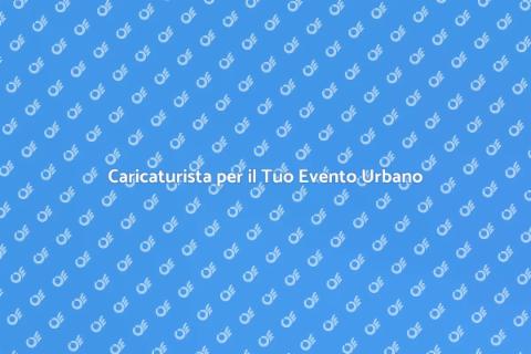 Assumere un Caricaturista per Eventi