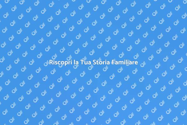Esplora le Tue Radici Familiari