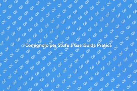 Installare Comignolo per Stufe a Gas