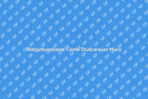Stuccare un Muro: Rinnova i Tuoi Spazi