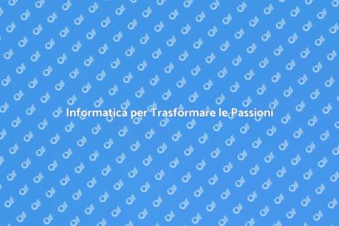 Corso di Informatica per Passioni