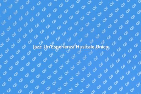 Musica Jazz: Un Viaggio Sonoro
